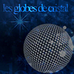 Projet France 3 les globes de cristal